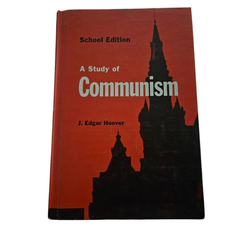 A study of communism school edition by J. Edgar Hoover - Holt Rinehart Winston